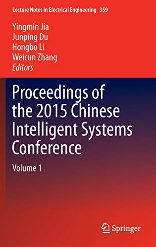 Stock image for Proceedings of the 2015 Chinese Intelligent Systems Conference: Volume 1 for sale by ThriftBooks-Dallas
