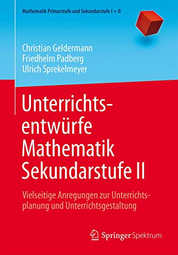 Imagen de archivo de Unterrichtsentwrfe Mathematik Sekundarstufe II a la venta por Blackwell's