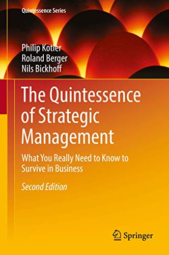 Stock image for The Quintessence of Strategic Management: What You Really Need to Know to Survive in Business (Quintessence Series) for sale by medimops