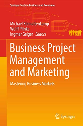 Imagen de archivo de Business project management and marketing. Mastering business markets. a la venta por Antiquariat im Hufelandhaus GmbH  vormals Lange & Springer