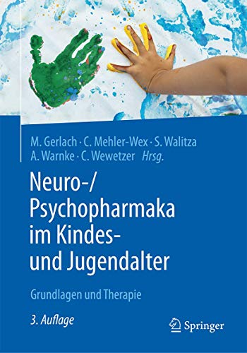 Imagen de archivo de Neuro-/Psychopharmaka im Kindes- und Jugendalter: Grundlagen und Therapie a la venta por medimops