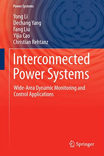 Stock image for Interconnected Power Systems: Wide-Area Dynamic Monitoring and Control Applications for sale by Big River Books