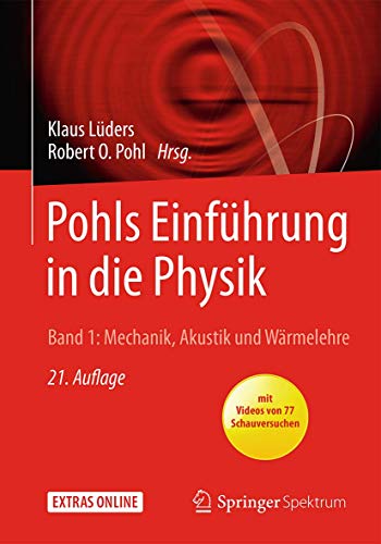 Imagen de archivo de Pohls Einfhrung in die Physik: Band 1: Mechanik, Akustik und Wrmelehre a la venta por medimops