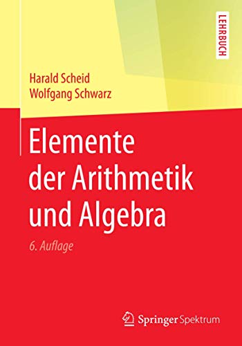 Stock image for Elemente der Arithmetik und Algebra (German Edition) for sale by Lucky's Textbooks