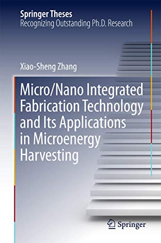 9783662488140: Micro/Nano Integrated Fabrication Technology and Its Applications in Microenergy Harvesting