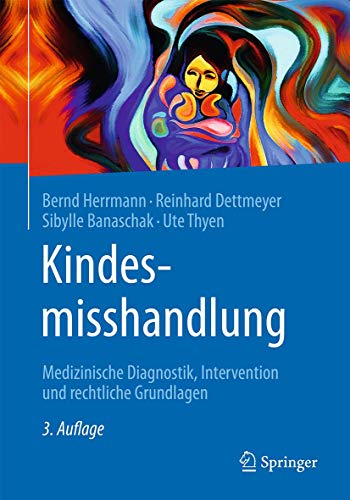 Imagen de archivo de Kindesmisshandlung: Medizinische Diagnostik, Intervention und rechtliche Grundlagen a la venta por Revaluation Books