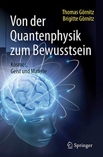 Stock image for Von der Quantenphysik zum Bewusstsein: Kosmos, Geist und Materie for sale by medimops