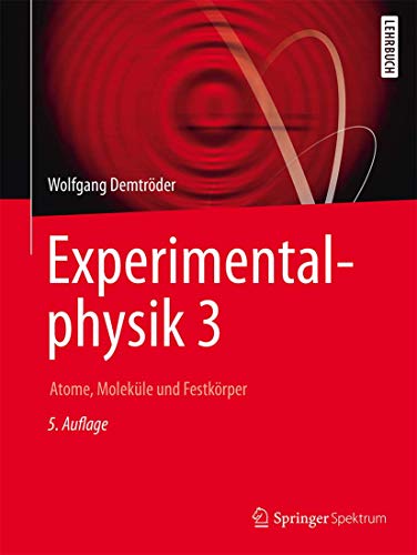 Beispielbild fr Experimentalphysik: Atome, Molekule Und Festkorper: Vol 3 zum Verkauf von Revaluation Books