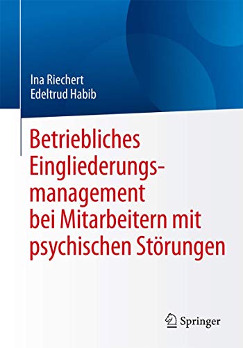 Stock image for Betriebliches Eingliederungsmanagement Bei Mitarbeitern Mit Psychischen Strungen for sale by Revaluation Books