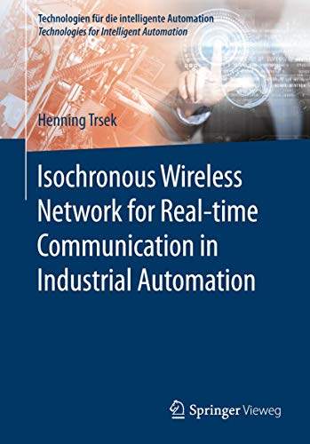 Stock image for Isochronous Wireless Network for Real-time Communication in Industrial Automation for sale by Chiron Media