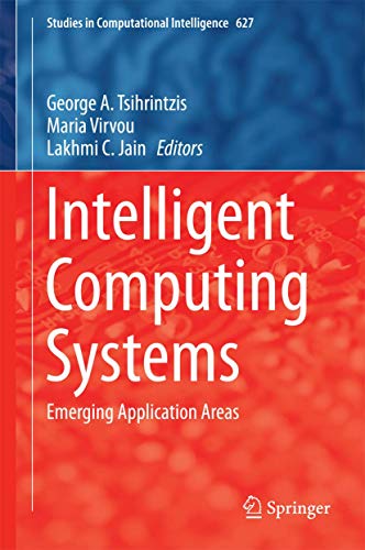Stock image for Intelligent Computing Systems. Emerging Application Areas. for sale by Gast & Hoyer GmbH