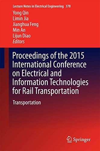 Imagen de archivo de Proceedings of the 2015 International Conference on Electrical and Information Technologies for Rail Transportation : Transportation a la venta por Buchpark