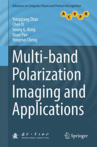 9783662493717: Multi-band Polarization Imaging and Applications (Advances in Computer Vision and Pattern Recognition)