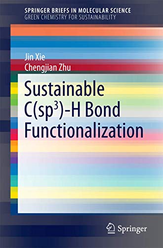 9783662494943: Sustainable C(sp3)-H Bond Functionalization