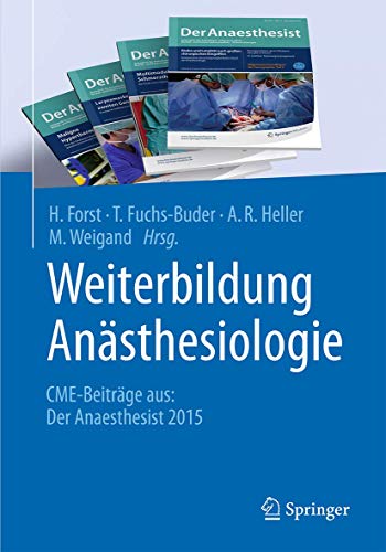 Imagen de archivo de Weiterbildung Ansthesiologie: CME - Beitrge aus: Der Anaesthesist 2015 a la venta por Revaluation Books