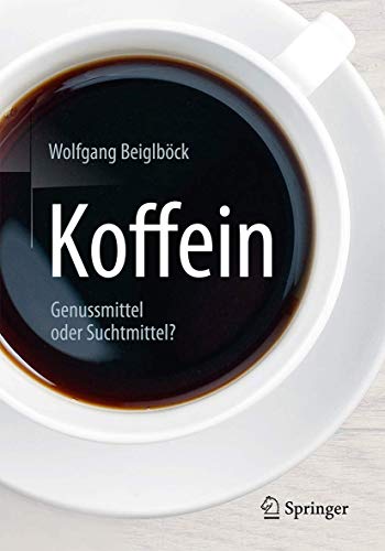 Stock image for Koffein: Genussmittel oder Suchtmittel? (German Edition) for sale by Lucky's Textbooks