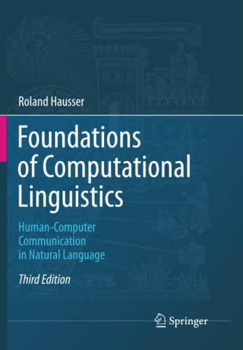 Beispielbild fr Foundations of Computational Linguistics: Human-Computer Communication in Natural Language zum Verkauf von medimops