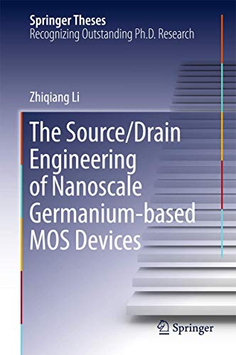 9783662496817: The Source/Drain Engineering of Nanoscale Germanium-based Mos Devices
