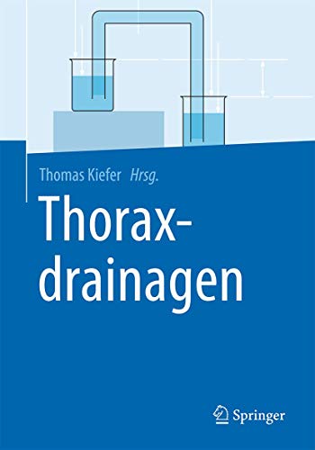Thoraxdrainagen - Kiefer, Thomas