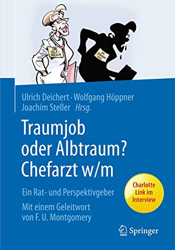 9783662497784: Traumjob oder Albtraum - Chefarzt m/w: Ein Rat- und Perspektivgeber (German Edition)