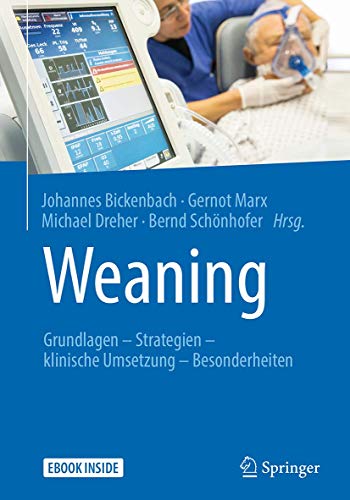 Stock image for Weaning: Grundlagen - Strategien - klinische Umsetzung - Besonderheiten (German Edition) for sale by GF Books, Inc.