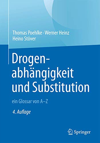 Beispielbild fr Drogenabhngigkeit und Substitution - ein Glossar von A-Z zum Verkauf von medimops