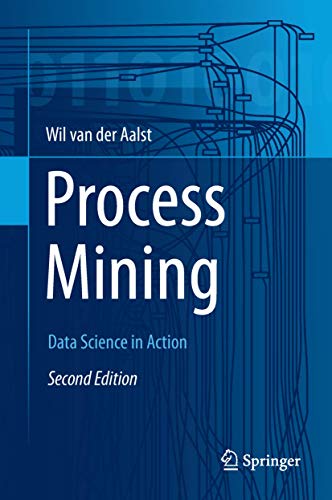 Stock image for Process Mining: Data Science in Action for sale by Goodwill Books