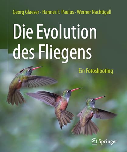 Beispielbild fr Die Evolution des Fliegens - Ein Fotoshooting zum Verkauf von medimops