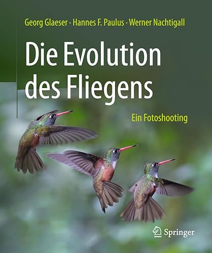 Stock image for Die Evolution des Fliegens - Ein Fotoshooting for sale by medimops