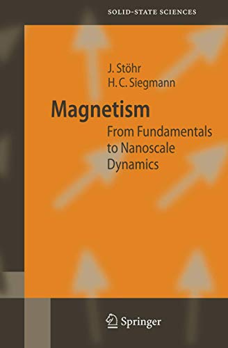 Imagen de archivo de Magnetism: From Fundamentals to Nanoscale Dynamics (Springer Series in Solid-State Sciences, 152) a la venta por GF Books, Inc.