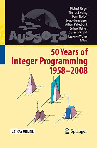 Stock image for 50 Years of Integer Programming 1958-2008: From the Early Years to the State-of-the-Art for sale by Lucky's Textbooks