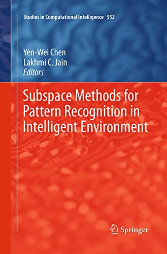 Immagine dell'editore per Subspace Methods for Pattern Recognition in Intelligent Environment (Studies in Computational Intelligence, 552) venduto da Ria Christie Collections