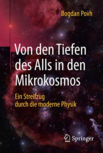 Stock image for Von den Tiefen des Alls in den Mikrokosmos: Ein Streifzug durch die moderne Physik for sale by medimops