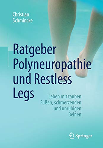 Beispielbild fr Ratgeber Polyneuropathie und Restless Legs: Leben mit tauben Fen, schmerzenden und unruhigen Beinen zum Verkauf von medimops