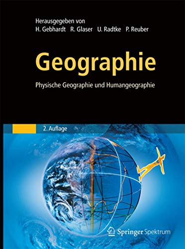 9783662503904: Geographie: Physische Geographie und Humangeographie (German Edition)