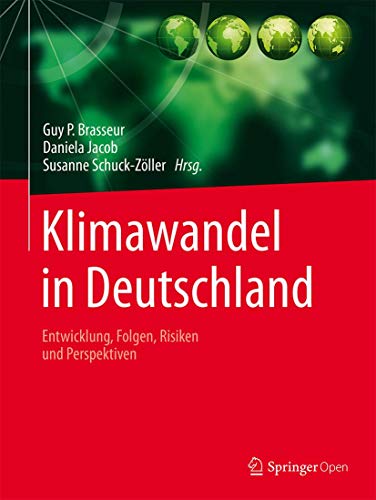 Stock image for Klimawandel in Deutschland: Entwicklung, Folgen, Risiken und Perspektiven for sale by medimops