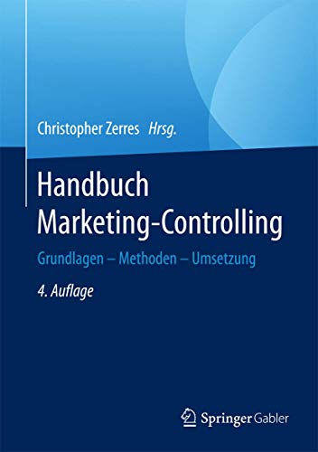 9783662504055: Handbuch Marketing-Controlling: Grundlagen – Methoden – Umsetzung