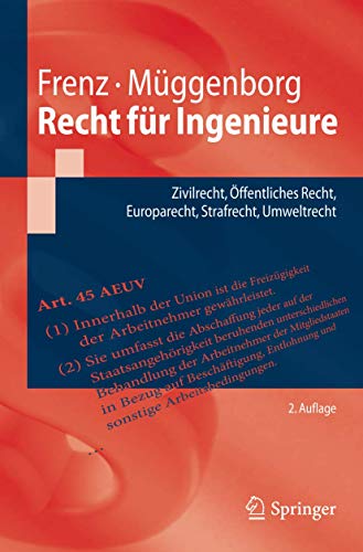 Stock image for Recht fr Ingenieure: Zivilrecht, ffentliches Recht, Europarecht, Strafrecht, Umweltrecht (Springer-Lehrbuch) (German Edition) for sale by Lucky's Textbooks