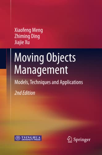 9783662505625: Moving Objects Management: Models, Techniques and Applications