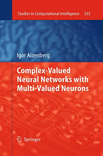 9783662506318: Complex-Valued Neural Networks with Multi-Valued Neurons: 353 (Studies in Computational Intelligence)