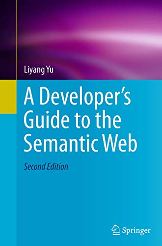 9783662506523: A Developer’s Guide to the Semantic Web