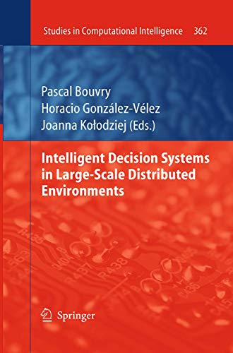 Stock image for Intelligent Decision Systems in Large-Scale Distributed Environments for sale by Ria Christie Collections