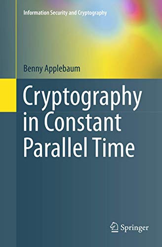 Beispielbild fr Cryptography in Constant Parallel Time zum Verkauf von Revaluation Books