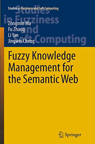 Beispielbild fr Fuzzy Knowledge Management for the Semantic Web (Studies in Fuzziness and Soft Computing, 306) zum Verkauf von Ria Christie Collections