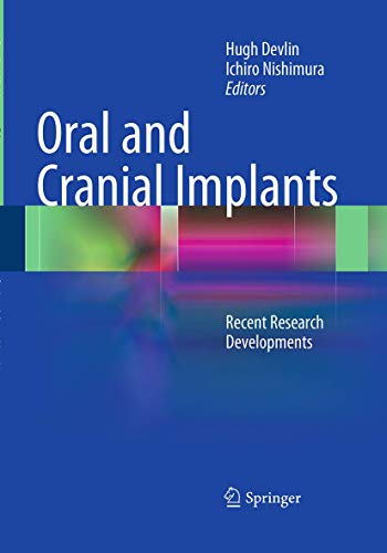 Imagen de archivo de Oral and Cranial Implants: Recent Research Developments a la venta por dsmbooks