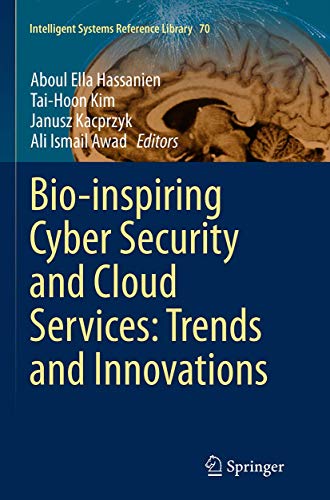 Immagine dell'editore per Bio-inspiring Cyber Security and Cloud Services: Trends and Innovations (Intelligent Systems Reference Library, 70) venduto da Ria Christie Collections