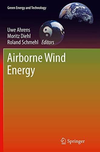 9783662508794: Airborne Wind Energy (Green Energy and Technology)