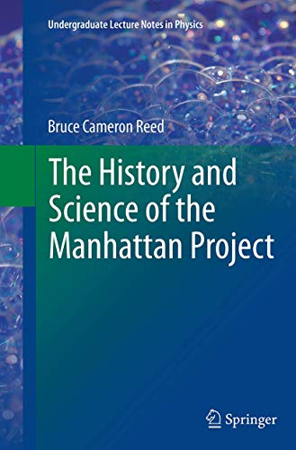 9783662509142: The History and Science of the Manhattan Project (Undergraduate Lecture Notes in Physics)