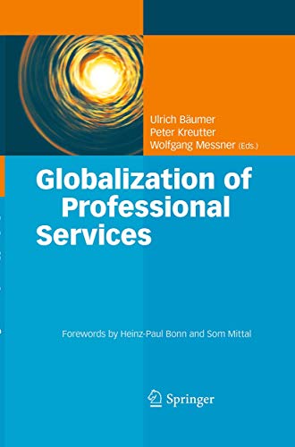 9783662509531: Globalization of Professional Services: Innovative Strategies, Successful Processes, Inspired Talent Management, and First-Hand Experiences