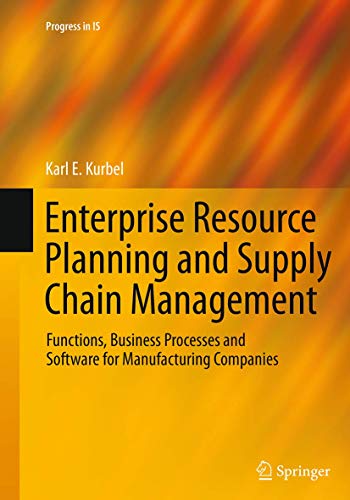 Stock image for Enterprise Resource Planning and Supply Chain Management : Functions; Business Processes and Software for Manufacturing Companies for sale by Ria Christie Collections